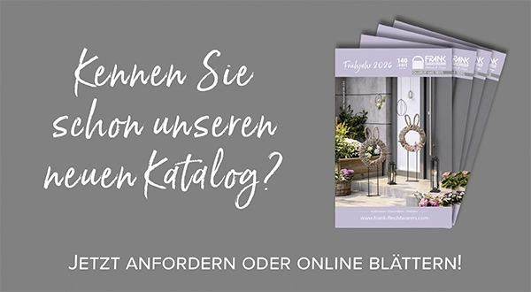 Katalog-Anforderung: Hinweis auf neuen Frank Flechtwaren Katalog zum Blättern oder Bestellen
